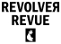 Revolver Revue